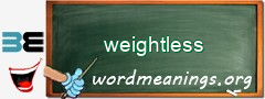 WordMeaning blackboard for weightless